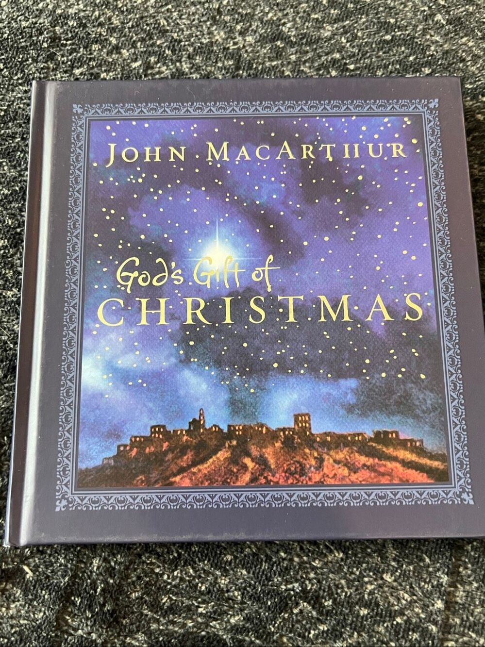 God's Gift of Christmas by John MacArthur Hardcover